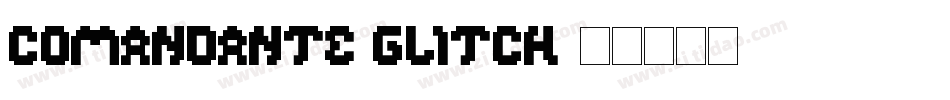 comandante Glitch字体转换
